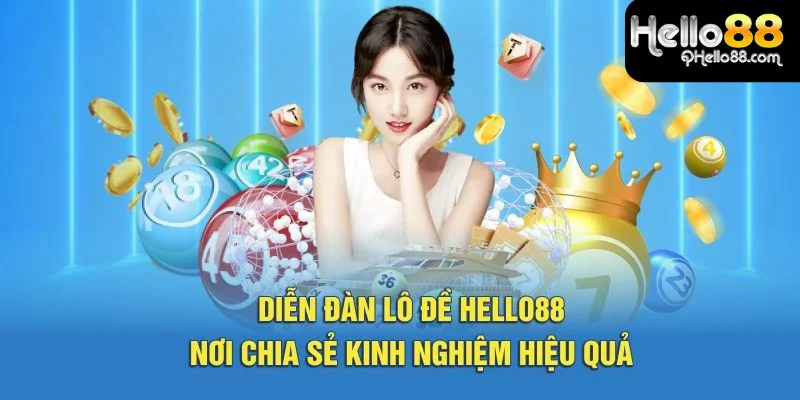 Diễn đàn lô đề Hello88