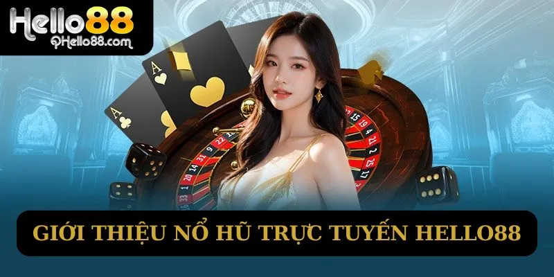 Giới thiệu nổ hũ trực tuyến