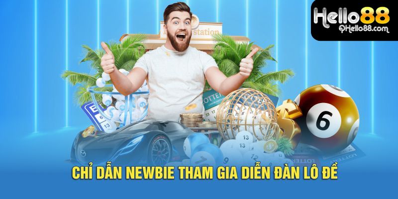 Tham gia diễn đàn lô đề Hello88