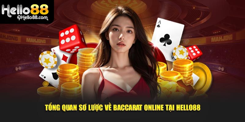 Giới thiệu Baccarat Online Hello88